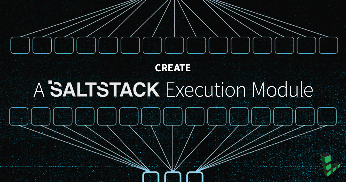 Marquee image for Create a Salt Execution Module
