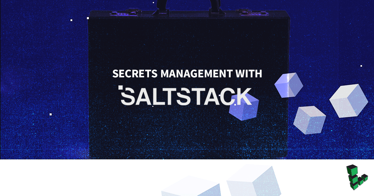 Marquee image for Secrets Management with Salt