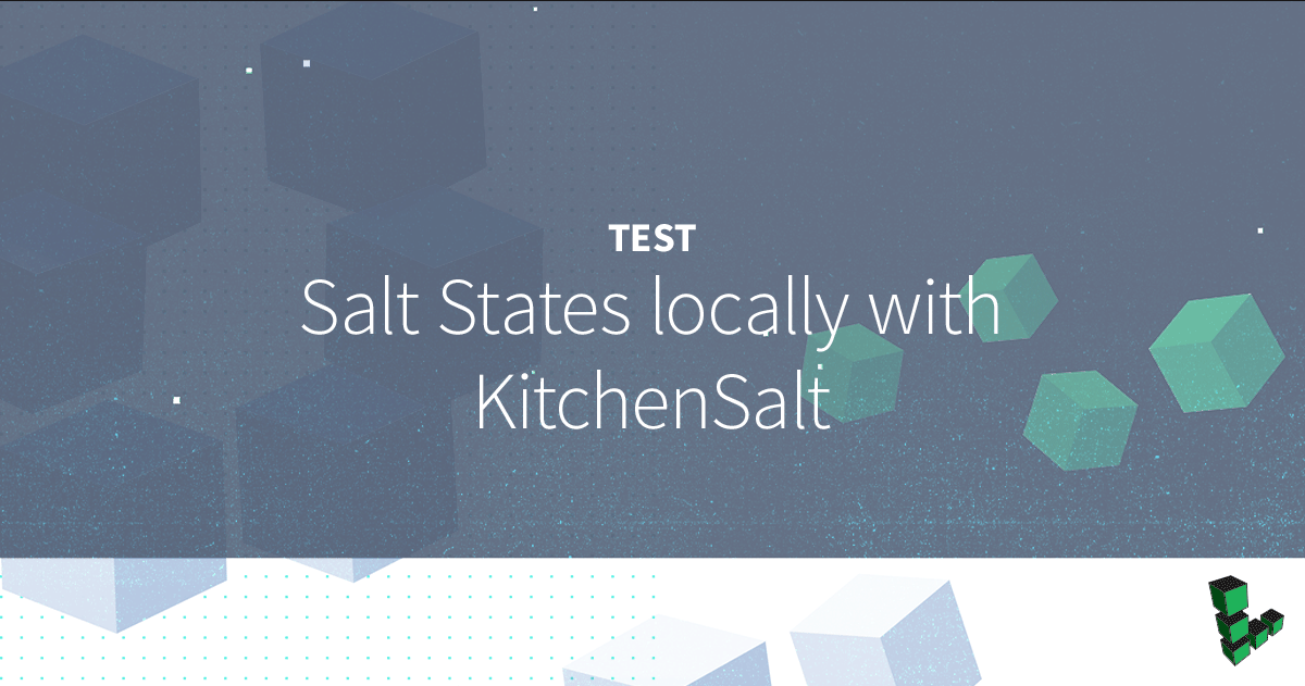 Marquee image for Test Salt States Locally with KitchenSalt