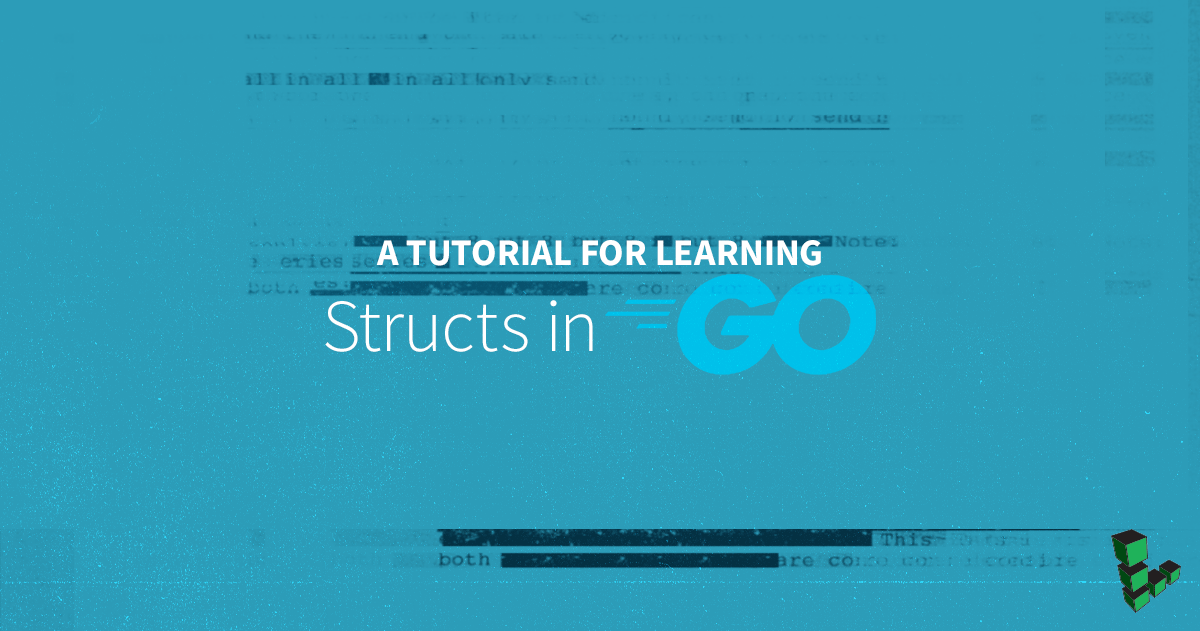 Marquee image for Structs in Go - A Tutorial