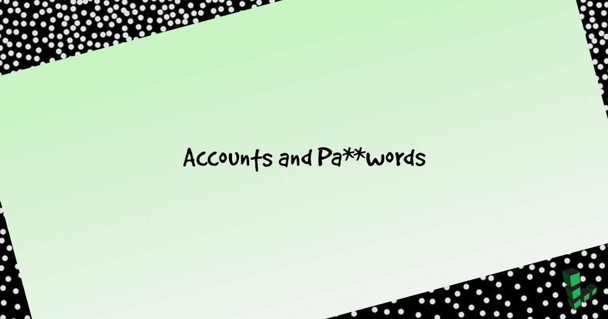 Accounts and Passwords