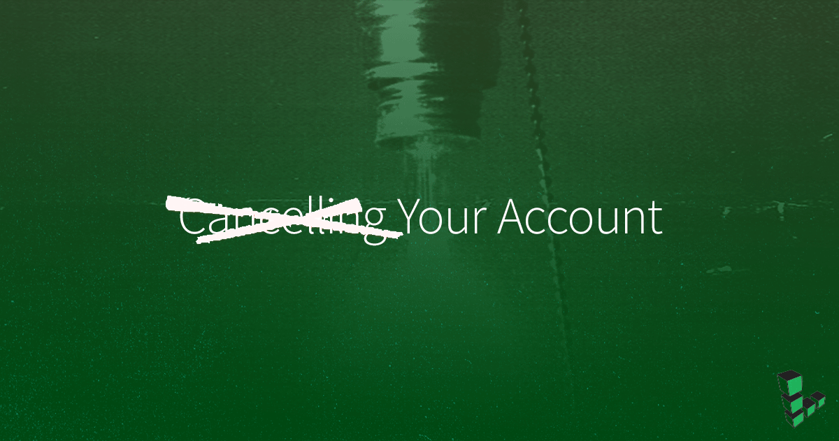 Marquee image for How to Cancel Your Account