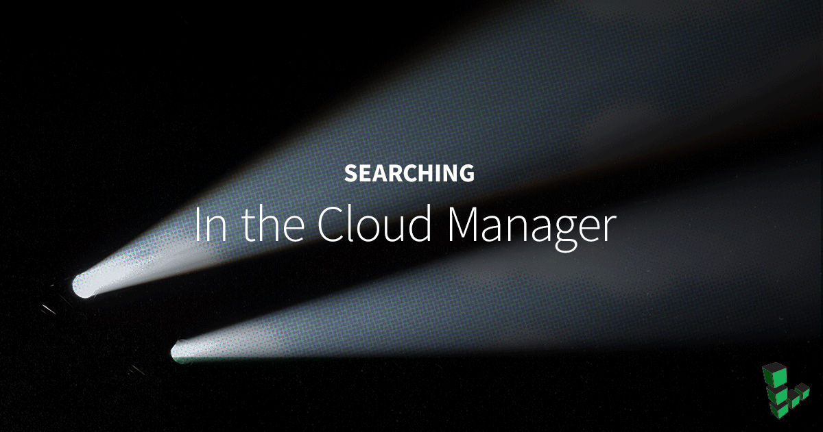 Marquee image for How to Search in the Cloud Manager